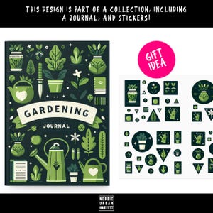 May include: A green and black gardening journal with the text "Gardening Journal" on the cover. The cover is decorated with illustrations of plants, pots, watering cans, and other gardening tools. The journal is part of a collection that includes stickers.