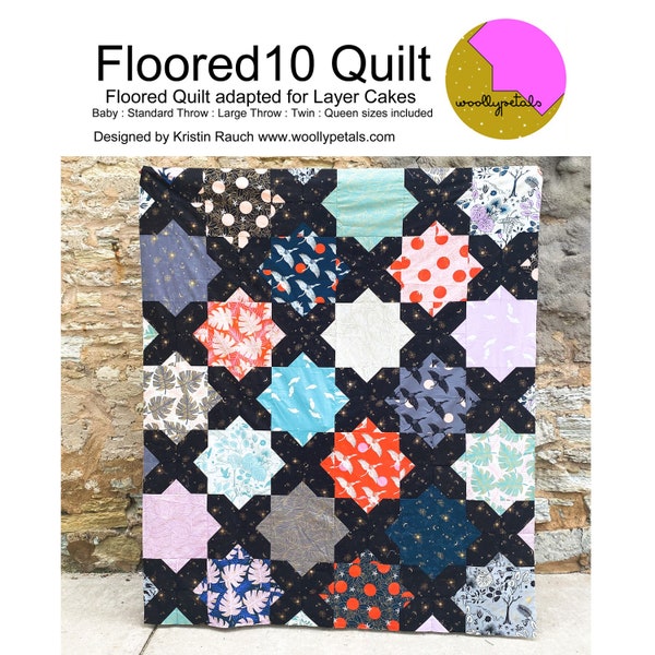 Floored10 Quilt PDF Nähanleitung Download von woollypetals - Layer Cake Freundlich