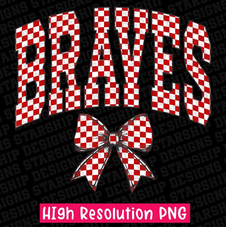 Puede incluir: Gr&aacute;fico digital con la palabra "BRAVES" en letras grandes a cuadros rojos y blancos. Debajo, un lazo con un patr&oacute;n a cuadros a juego. El texto "High Resolution PNG" est&aacute; en la parte inferior.