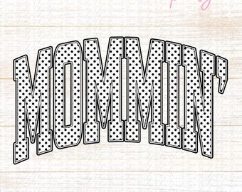 Mommin Polka dots Png Printable Design Schule Geist PNG Maskottchen Go Team Preppy Maskottchen Trending Jacken varsity DTG dtf