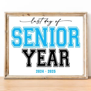 FIRST day of Senior year Grade Sign, Digital Instant Download, Printable Senior year 12th Grade Sign