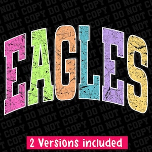 Eagles neon trendy distressed School Spirit PNG School Mascot Go Team Preppy Mascot Png Trending Png Jackets varsity DTG DTF