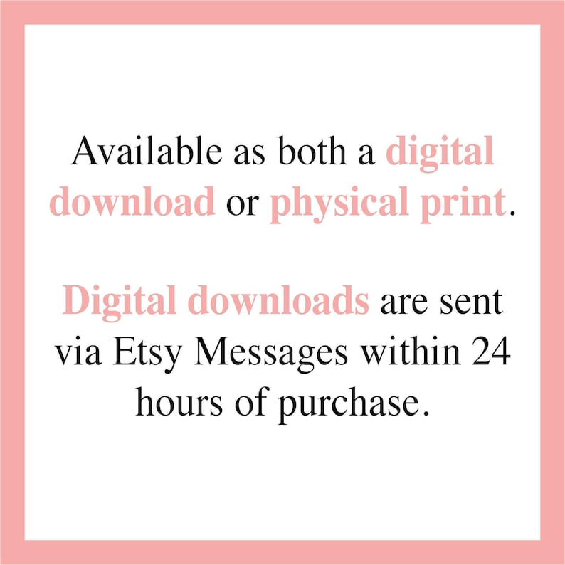 The image is a digital download or physical print, and digital downloads are sent via Etsy Messages within 24 hours of purchase.