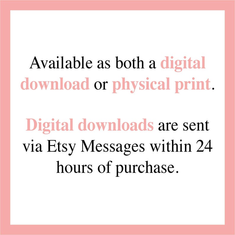 The image is a digital download or physical print, and digital downloads are sent via Etsy Messages within 24 hours of purchase.