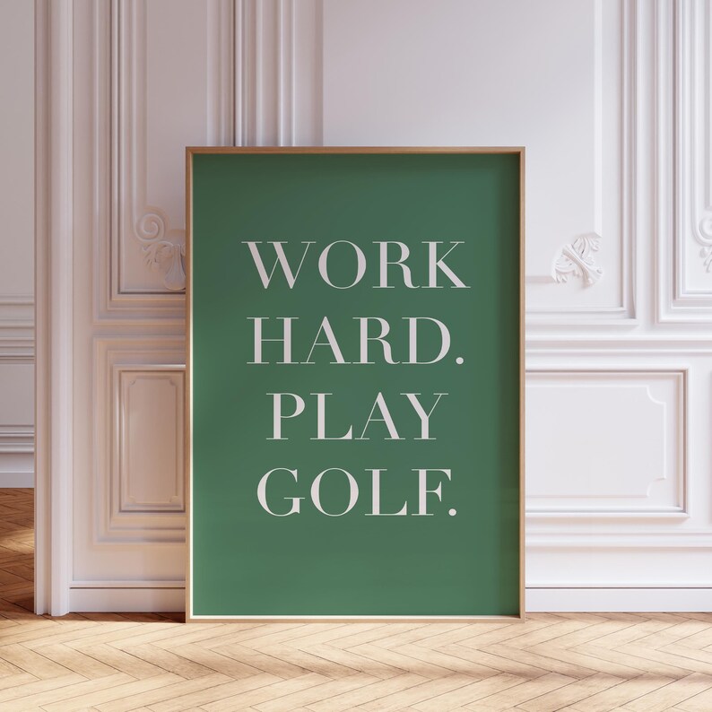Work Hard Play Golf Poster Golf Wall Art for Men Golf Quote Minimalist ...