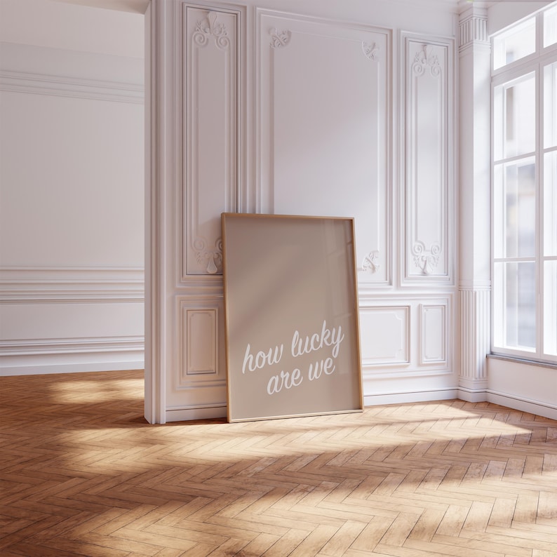 Simple minimalist how lucky are we print