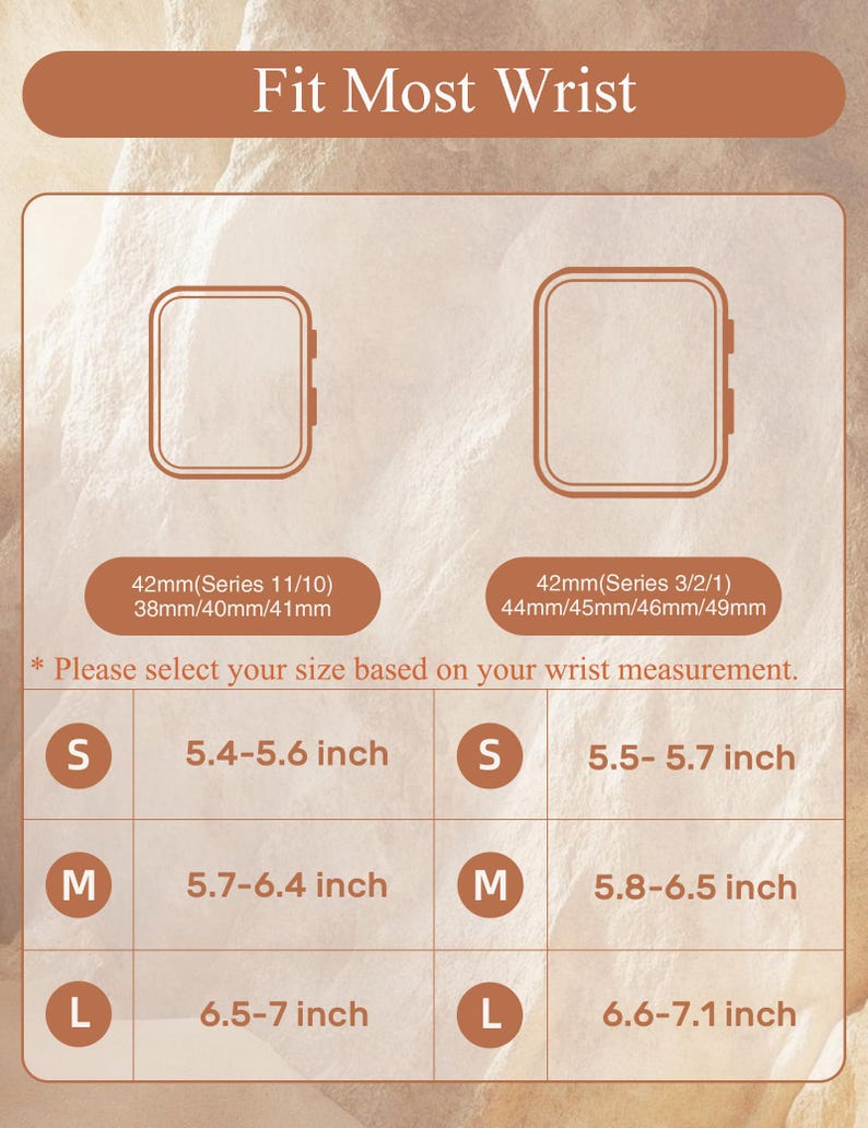 May include: A chart with the text "Fit Most Wrist" displays sizing information for smart watch bands. It includes size options S, M, and L, with corresponding wrist measurements in inches for different watch series. The chart is on a light brown background.