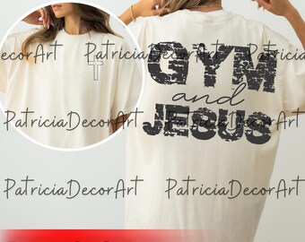 Fitnessstudio und Jesus PNG Sweatshirt, christliches Fitnessstudio Design, 2-seitige Workout-Grafik, Pump-Cover PNG, Frau Gottes Gym Shirt Datei, Bodypainting PNG