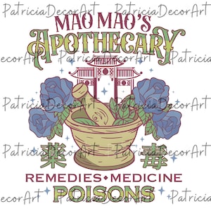 May include: Digital illustration with the text "MAO MAO'S APOTHECARY" above a mortar and pestle, blue roses, and a pagoda. The words "REMEDIES MEDICINE POISONS" are also present.