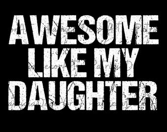 Awesome Like My Daughters Svg, Funny Dad Svg, Vaderdagcadeau van dochter, Vaderdag, echtgenoot Svg, cadeau voor hem, Distressed Tee Svg