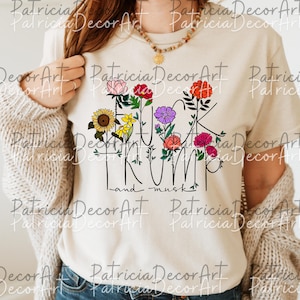 Subtle Floral Anti Trump Digital Download, Fuck Trump Floral PNG, Protest Trump Sublimation, Resist Trump, Anti Trump Apparel File, Anti PNG