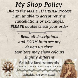 May include: A beige background with text that reads "My Shop Policy" and details about returns and exchanges. The image also includes the text "Artistic Environments" and "Giftable Art With Soul."