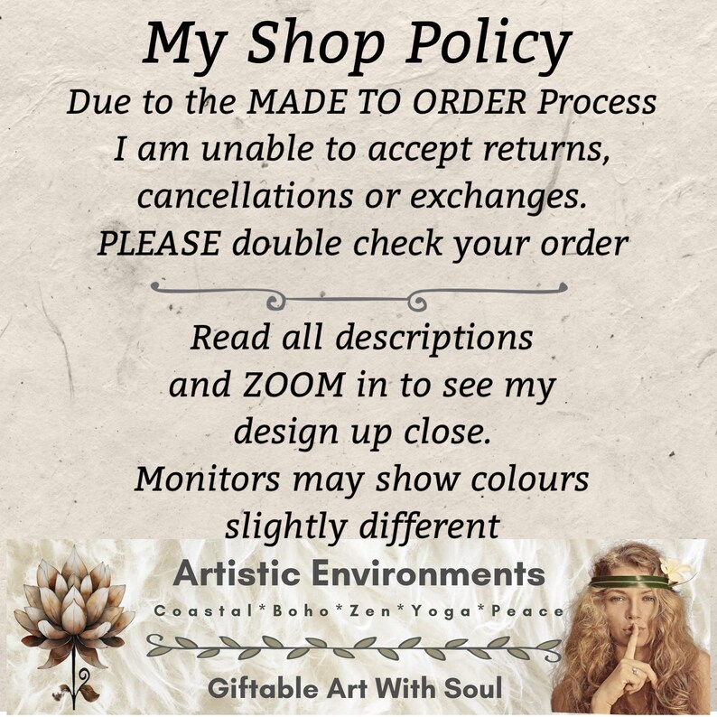May include: A beige background with text that reads "My Shop Policy" and details about returns and exchanges. The image also includes the text "Artistic Environments" and "Giftable Art With Soul."