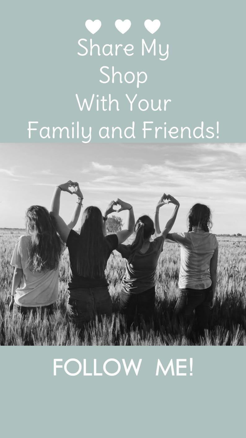 May include: A light blue graphic featuring three white hearts and the text Share My Shop With Your Family and Friends! above a black and white photograph of four people standing in a field making heart shapes with their hands, with FOLLOW ME! below.