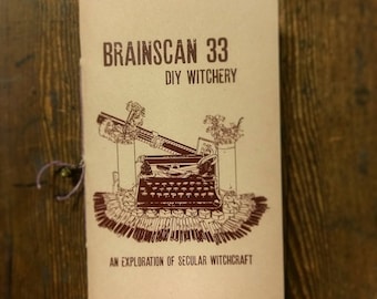 Brainscan Zine #33 DIY Witchery (An Exploration of Secular Witchcraft)