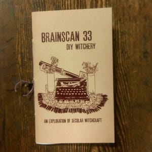 Brainscan Zine #33 DIY Witchery (An Exploration of Secular Witchcraft)
