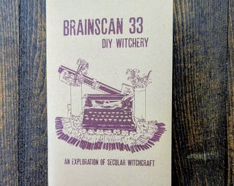 Brainscan Zine #33 DIY Witchery (An Exploration of Secular Witchcraft)