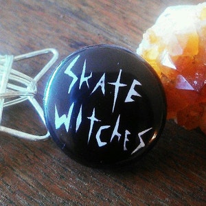 SKATE WITCHES - Button, Magnet, or Bottle Opener