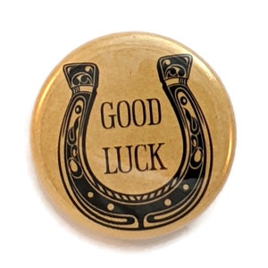 Good Luck Horseshoe on Gold- Pinback Button, Magnet, or Bottle Opener