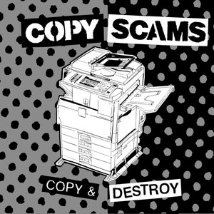 Copy Scams - Copy & Destroy 10 inch vinyl record, digital download code and 16 page zine