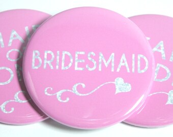 7 Team Bride Bachelorette Buttons, Bridesmaid Buttons in Any Colors