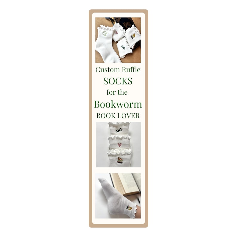 May include: White ruffle socks with embroidered details, including a heart, bow, and a small book. The image also features the text "Custom Ruffle SOCKS for the Bookworm BOOK LOVER".