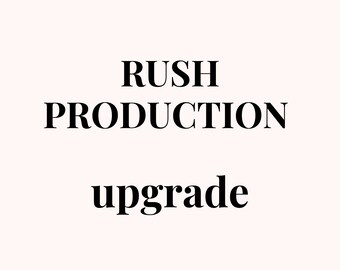 RUSH PRODUCTION - Add On to Purchase
