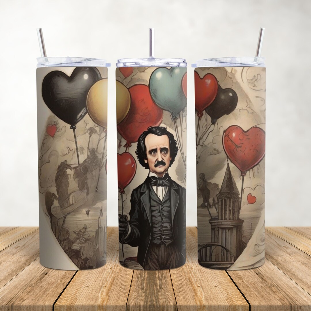 Edgar Allan Poe Valentine Tumbler Wrap, 20 Oz Skinny Tumbler