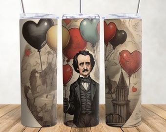 Edgar Allan Poe Dark Romance Love Tumbler wrap 20 oz Skinny Tumbler Sublimation Gift For Lovers The Raven PNG Macabre Art Digital Download