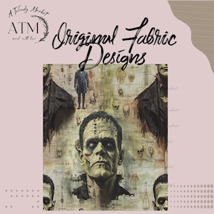 May include: Fabric featuring a repeating pattern of a green-skinned creature with stitches, dark clothing, and skulls against a background of technical sketches and text. The image includes the text A Trendy Market ATM and Original Fabric Designs.