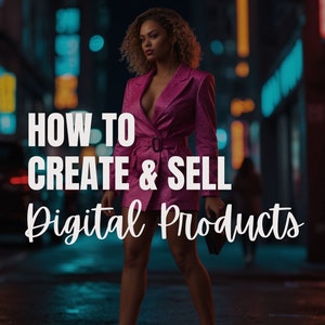 Peut inclure: Une femme porte un blazer rose et des talons hauts sur une rue de la ville. Le texte "HOW TO CREATE & SELL Digital Products" est superposé à l'image en écriture blanche.