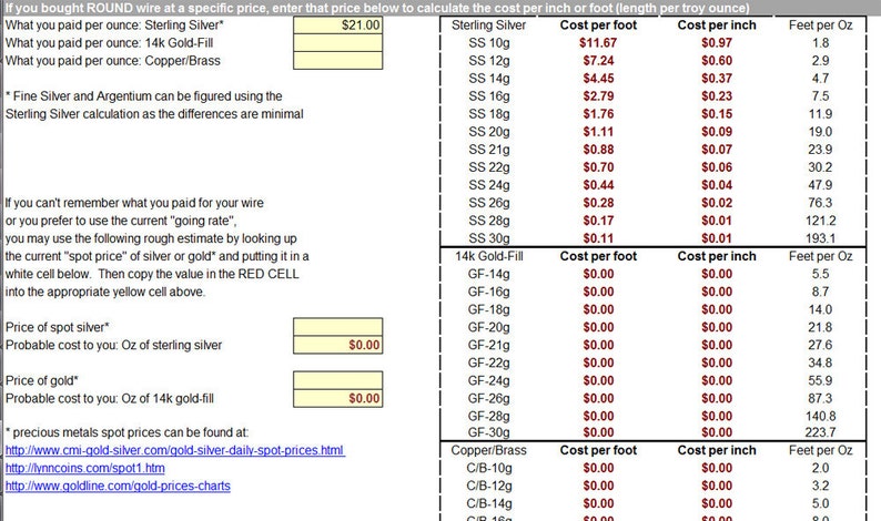 May include: A chart with a yellow background and red text shows the cost per foot and inch of sterling silver, 14k gold-fill, and copper/brass wire. The chart includes the cost per ounce, feet per ounce, and gauge of the wire. The chart is titled "If you bought ROUND wire at a specific price, enter that price below to calculate the cost per inch or foot (length per troy ounce)".