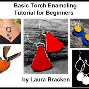 May include: A collage of enamel jewelry pieces, including a necklace with a circle pendant and three colored enamel dots, a pair of red enamel earrings, a pair of blue and yellow enamel earrings, and a pair of silver earrings with white enamel drops. The text "Basic Torch Enameling Tutorial for Beginners by Laura Bracken" is at the top of the image.