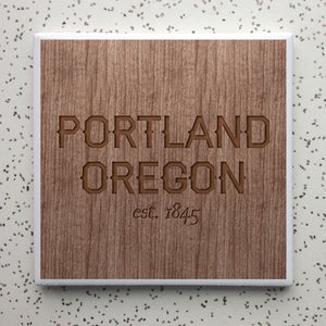 Portland OR Est. 1845 Tile Coaster