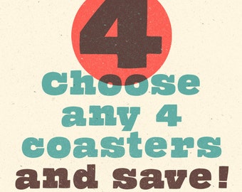 Choose Any 4 Coasters