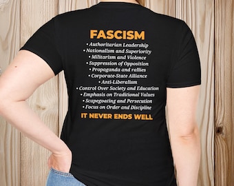 Fascism definition on back of shirt -- Unisex 100% Cotton Tee -- Graphic T-shirt -- Resist and Fight Fascism