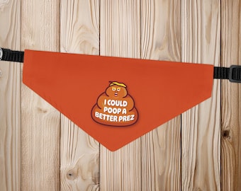Ik zou een betere president kunnen poepen | Anti-troefhondenuitrusting | Bandana-halsband voor huisdieren met troef als poepemjoi