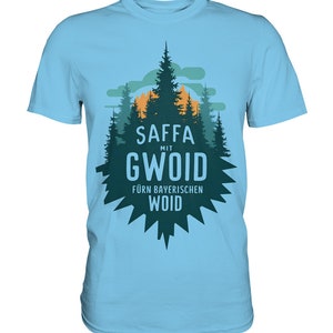 Saffa mit Gwoid T-shirt für Tracht / Bayern / Volkfest / Bierzelt, lustiges wichtiges Shirt Premium Shirt Sky Blue