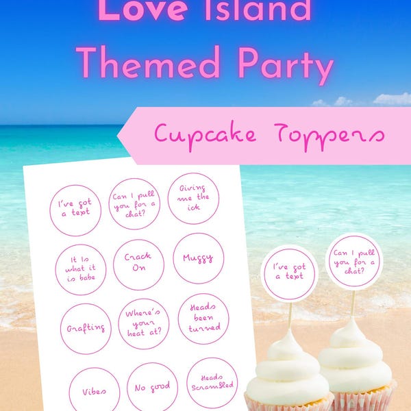 Cupcake Toppers | Love Island theme party | printable