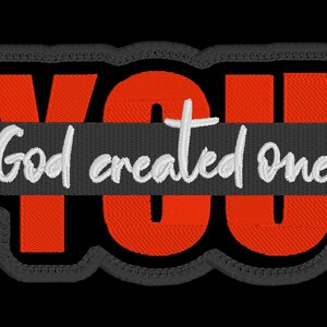 May include: Red embroidered patch with the word "YOU" in large letters and the text "God created one" in white on a black band.