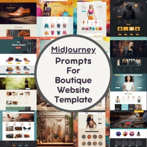 May include: A collage of website templates for a boutique featuring various products such as clothing, shoes, furniture, and accessories. The text "Midjourney Prompts For Boutique Website Template" is displayed in the center of the image.