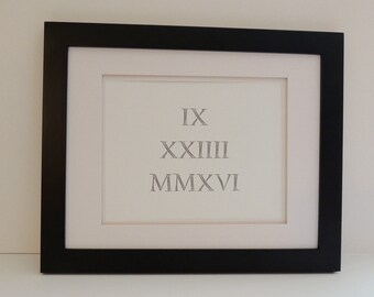 Engagement Wedding Gift  YOUR Special Date in Roman Numerals  Shower  Birthday  Anniversary