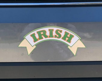 Vinyl IRISH Permanent Removable  Decal GREAT Gift Free Shipping