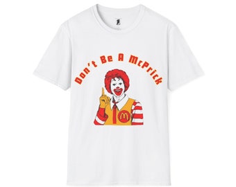 Don't Be A McPrick