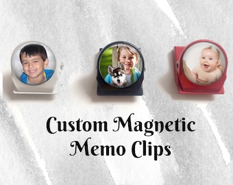 Custom Photo Magnetic Clip - Memo Clip, Refrigerator Magnet, Personalized Gift -Custom Monogram Magnet, Custom Memo Board Clip, Photo Magnet