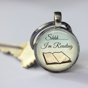 Shhh....  I'm Reading - Book Lover Pendant, Necklace or Key Chain- Choice of 4 Bezel Colors