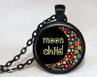 Moonchild - Floral Moon -  Pendant Necklace or Key Chain - Choice of 4 Bezel Colors - Moon Necklace, Moon Child, Flower Power, Retro