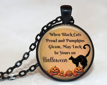 Halloween Pendant, Necklace or Key Chain -When Black Cats Prowl Quote, Black Cat Necklace, Halloween Necklace, Orange and Black, Pumpkins