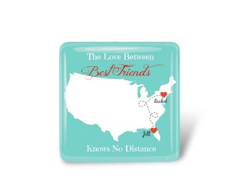 Custom Best Friends Magnet - Long Distance Friends on a Map.  Personalized with Names-Mother and Daughter, Sisters, Etc., Long Distance Gift