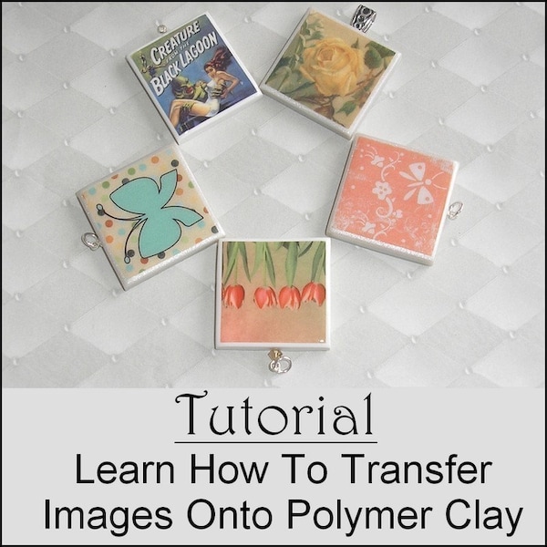 Tutorial - Learn How to Transfer Images onto Polymer Clay - Instant Download with a FREE Mixed Image Digital Collage Sheet